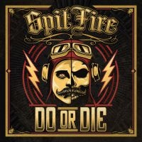 Spitfire - Do Or Die i gruppen ÖVRIGT / CDON_Kommande / CDON_Kommande_CD hos Bengans Skivbutik AB (4021763)