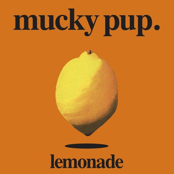 Mucky Pup - Lemonade i gruppen CD / Hårdrock hos Bengans Skivbutik AB (4022139)