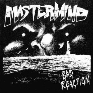 Mastermind - Bad Reaction i gruppen VINYL / Rock hos Bengans Skivbutik AB (4022211)
