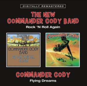 Commander Cody - Rock N Roll Again / Flying Dreams i gruppen CD / Rock hos Bengans Skivbutik AB (4022288)