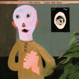 Teeth - Carry The Wood i gruppen CD / Rock hos Bengans Skivbutik AB (4022297)