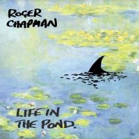 Chapman Roger - Life In The Pond i gruppen CD / Pop-Rock hos Bengans Skivbutik AB (4022323)