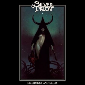 Silver Talon - Decadence And Decay i gruppen CD / Hårdrock/ Heavy metal hos Bengans Skivbutik AB (4022338)