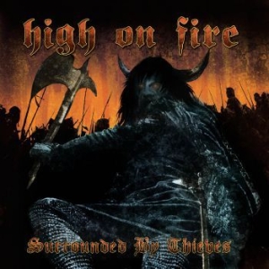 High On Fire - Surrounded By Thieves i gruppen VINYL / Rock hos Bengans Skivbutik AB (4022954)
