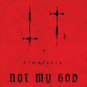 Not My God - Simulacra i gruppen ÖVRIGT / Övrigt / aub hos Bengans Skivbutik AB (4023064)