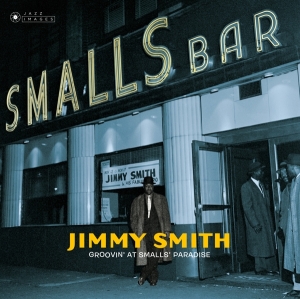 Jimmy Smith - Groovin' At Small's Paradise i gruppen ÖVRIGT / Övrigt / aub hos Bengans Skivbutik AB (4023268)