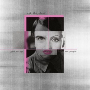 Ask The Slave - Good Things Bad People (Digipack) i gruppen CD / Hårdrock/ Heavy metal hos Bengans Skivbutik AB (4023598)