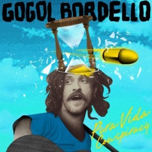 Gogol Bordello - Pura Vida Conspiracy i gruppen CD / Rock hos Bengans Skivbutik AB (4023637)