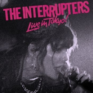 Interrupters The - Live In Tokyo! i gruppen CD / Rock hos Bengans Skivbutik AB (4024117)