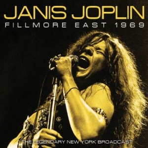 Joplin Janis - Fillmore East 1969 (Live Broadcast) i gruppen CD / Pop-Rock hos Bengans Skivbutik AB (4024159)