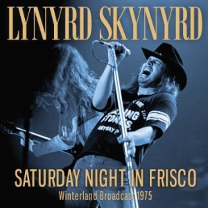Lynyrd Skynyrd - Saturday Night In Frisco (Live Broa i gruppen CD / Rock hos Bengans Skivbutik AB (4024166)