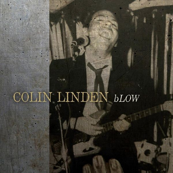 Colin Linden - Blow i gruppen VINYL / Jazz/Blues hos Bengans Skivbutik AB (4024554)
