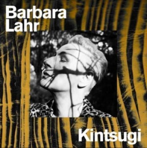 Lahr Barbara - Kintsugi i gruppen CD / Pop hos Bengans Skivbutik AB (4024595)