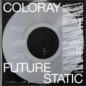 Coloray - Future Static i gruppen VINYL / Rock hos Bengans Skivbutik AB (4024801)