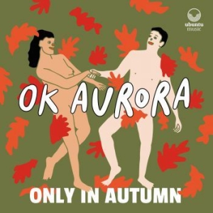 Ok Aurora - Only In Autumn i gruppen CD / Jazz/Blues hos Bengans Skivbutik AB (4024827)