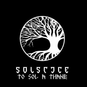 Solstice - To Sol A Thane (Splatter Vinyl) i gruppen VINYL / Hårdrock/ Heavy metal hos Bengans Skivbutik AB (4026467)