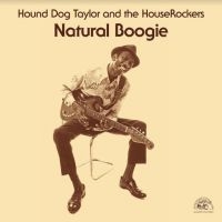 Hound Dog Taylor - Natural Boogie i gruppen VINYL / Blues,Jazz hos Bengans Skivbutik AB (4026477)