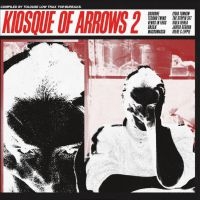 Various Artists - Kiosque Of Arrows Vol 2 i gruppen CD / Pop-Rock hos Bengans Skivbutik AB (4026509)