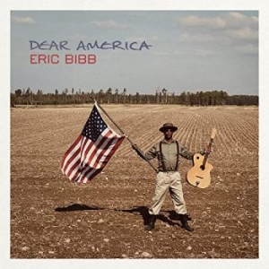 Bibb Eric - Dear America i gruppen CD / Jazz/Blues hos Bengans Skivbutik AB (4026944)