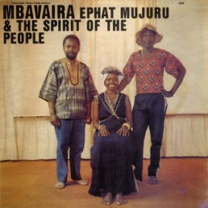 Ephat Mujuru & The Spirit Of The Pe - Mbavaira i gruppen VINYL / Vinyl Worldmusic hos Bengans Skivbutik AB (4027037)