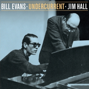 Evans Bill & Jim Hall - Undercurrent - The Stereo & Mono Version i gruppen CD / Jazz hos Bengans Skivbutik AB (4027190)