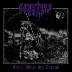Cemetery Echo - Come Share My Shroud i gruppen ÖVRIGT / CDON_Kommande / CDON_Kommande_VInyl hos Bengans Skivbutik AB (4027279)