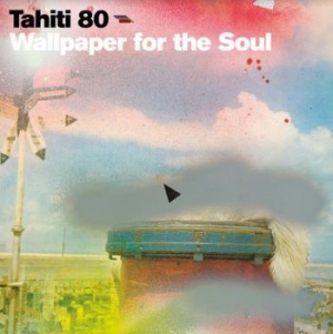 Tahiti 80 - Wallpaper Of The Soul i gruppen VINYL / Rock hos Bengans Skivbutik AB (4027359)