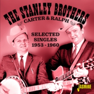 Stanley Brothers - Carter And Ralph ? Selected Singles i gruppen ÖVRIGT / Övrigt / aub hos Bengans Skivbutik AB (4027981)