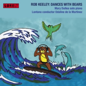 Rob Keeley - Dances With Bears - Mary Dullea - S i gruppen ÖVRIGT / Övrigt / aub hos Bengans Skivbutik AB (4028024)