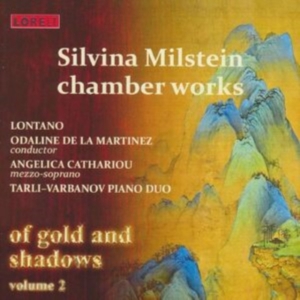 Milstein Silvina - Chamber Works - Of Gold And Shadows i gruppen ÖVRIGT / Övrigt / aub hos Bengans Skivbutik AB (4028027)