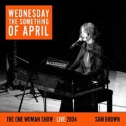 Sam Brown - Wednesday The Something Of April i gruppen CD / Pop hos Bengans Skivbutik AB (4028044)