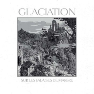 Glaciation - Sur Les Falaises De Marbre (White V i gruppen VINYL / Hårdrock hos Bengans Skivbutik AB (4028532)