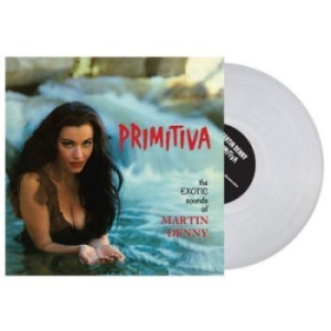 Denny Martin - Primitiva (Clear Vinyl) i gruppen VINYL / Elektroniskt,Pop-Rock,World Music hos Bengans Skivbutik AB (4029739)