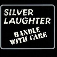 Silver Laughter - Handle With Care i gruppen VINYL / Pop-Rock hos Bengans Skivbutik AB (4029760)