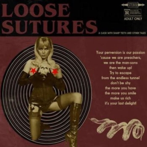 Loose Sutures - A Gash With Sharp Teeth & Other Tal i gruppen VINYL / Kommande / Rock hos Bengans Skivbutik AB (4029908)