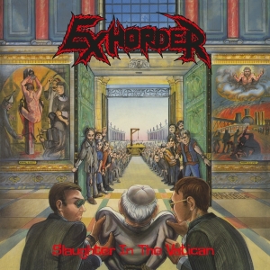 Exhorder - Slaughter In The Vatican i gruppen ÖVRIGT / Music On Vinyl - Vårkampanj hos Bengans Skivbutik AB (4030199)