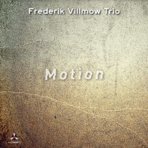 Frederik Villmow Trio - Motion i gruppen CD / Jazz hos Bengans Skivbutik AB (4030276)