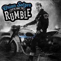 Setzer Brian - Gotta Have The Rumble i gruppen VINYL / Pop-Rock hos Bengans Skivbutik AB (4031206)