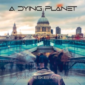 A Dying Planet - When The Skies Are Grey i gruppen VINYL / Hip Hop-Rap,Hårdrock hos Bengans Skivbutik AB (4032123)