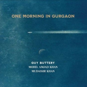 Buttery Guy - One Morning In Gurgaon i gruppen CD / Elektroniskt,World Music hos Bengans Skivbutik AB (4032155)