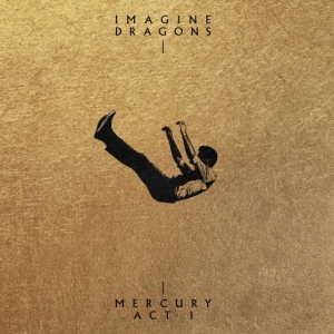 Imagine Dragons - Mercury: Act 1 i gruppen ÖVRIGT / -Start BM CD hos Bengans Skivbutik AB (4033578)