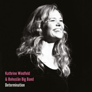 Kathrine Windfeld & Bohuslän Big Ba - Determination i gruppen CD / Jazz/Blues hos Bengans Skivbutik AB (4033580)