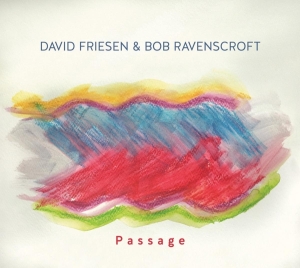 Friesen David & Ravenscroft Bob - Passage i gruppen CD / Jazz hos Bengans Skivbutik AB (4033592)