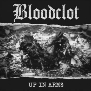 Bloodclot - Up In Arms (White) i gruppen VINYL / Kommande / Rock hos Bengans Skivbutik AB (4034369)