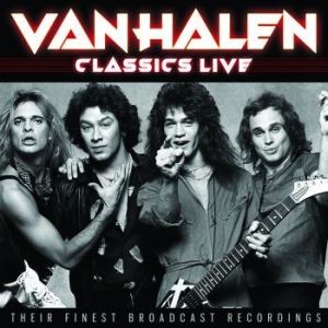 Van Halen - Classic Live (Live Broadcasts) i gruppen CD / Hårdrock/ Heavy metal hos Bengans Skivbutik AB (4035007)