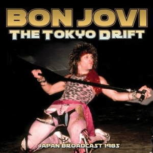 Bon Jovi - Tokyo Drift The (Live Broadcast 198 i gruppen Minishops / Bon Jovi hos Bengans Skivbutik AB (4035011)