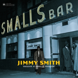 Smith Jimmy - Groovin' At Small's Paradise i gruppen CD / Jazz hos Bengans Skivbutik AB (4035290)