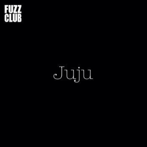 Juju - Fuzz Club Session i gruppen VINYL / Rock hos Bengans Skivbutik AB (4035369)