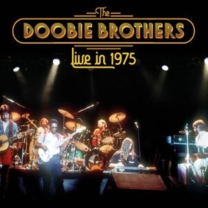 Doobie Brothers - Live In 1975 i gruppen ÖVRIGT / Övrigt / aub hos Bengans Skivbutik AB (4035471)