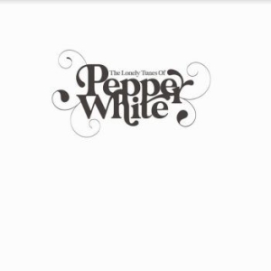 Pepper White - Lonely Tunes Of Pepper White i gruppen VINYL / Rock hos Bengans Skivbutik AB (4035958)